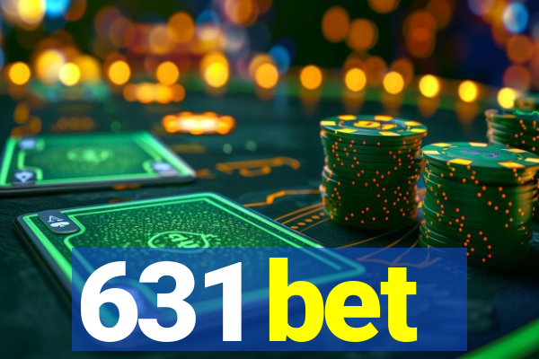 631 bet